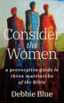 Consider the Women by Debbie Blue, Paperback | Indigo Chapters