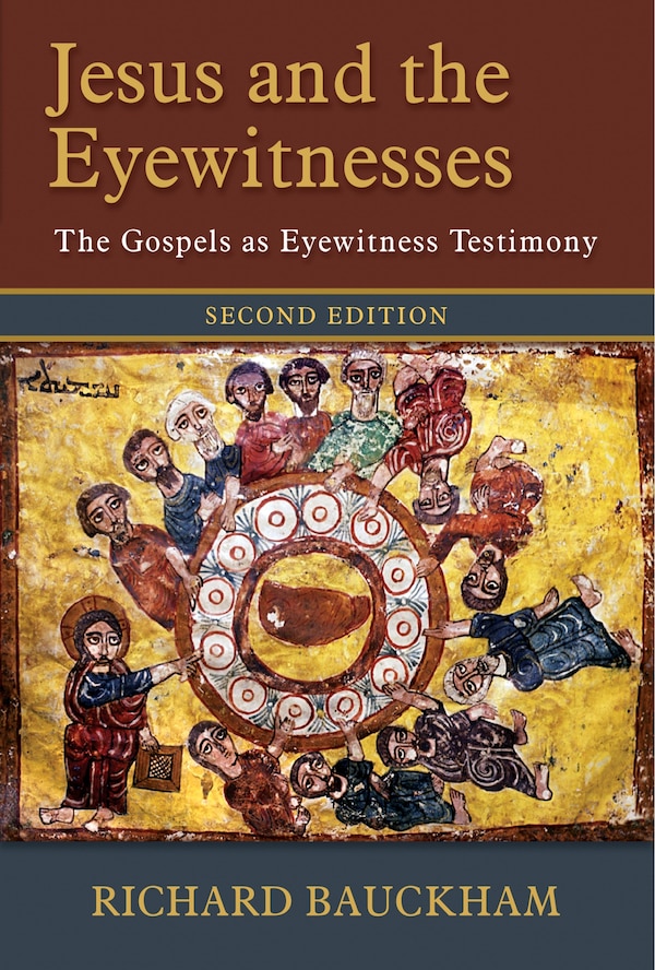 Jesus And The Eyewitnesses by Richard Bauckham, Hardcover | Indigo Chapters