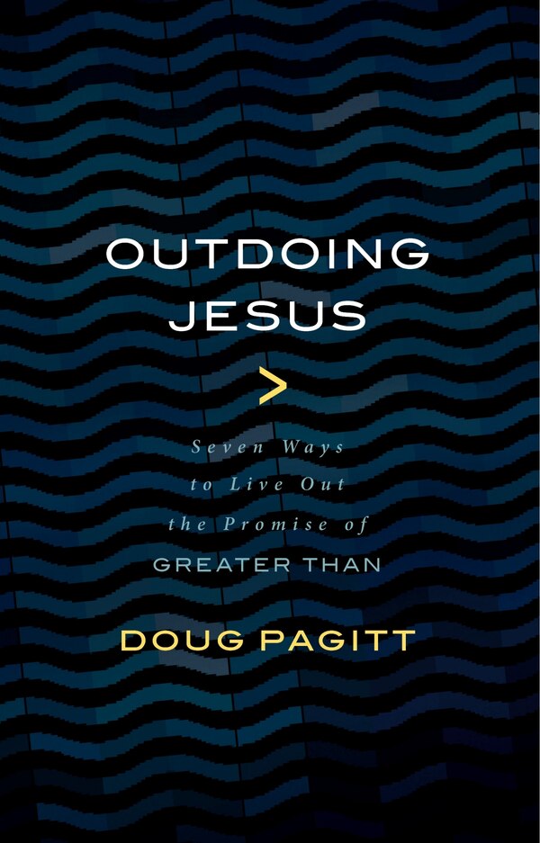 Outdoing Jesus by Doug Pagitt, Paperback | Indigo Chapters
