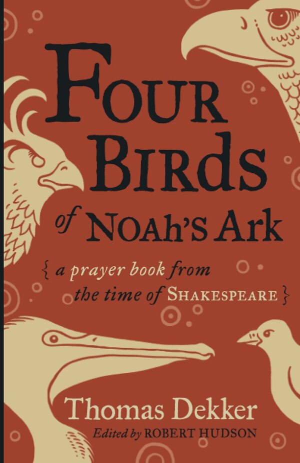 Four Birds Of Noah's Ark by Thomas Dekker, Paperback | Indigo Chapters