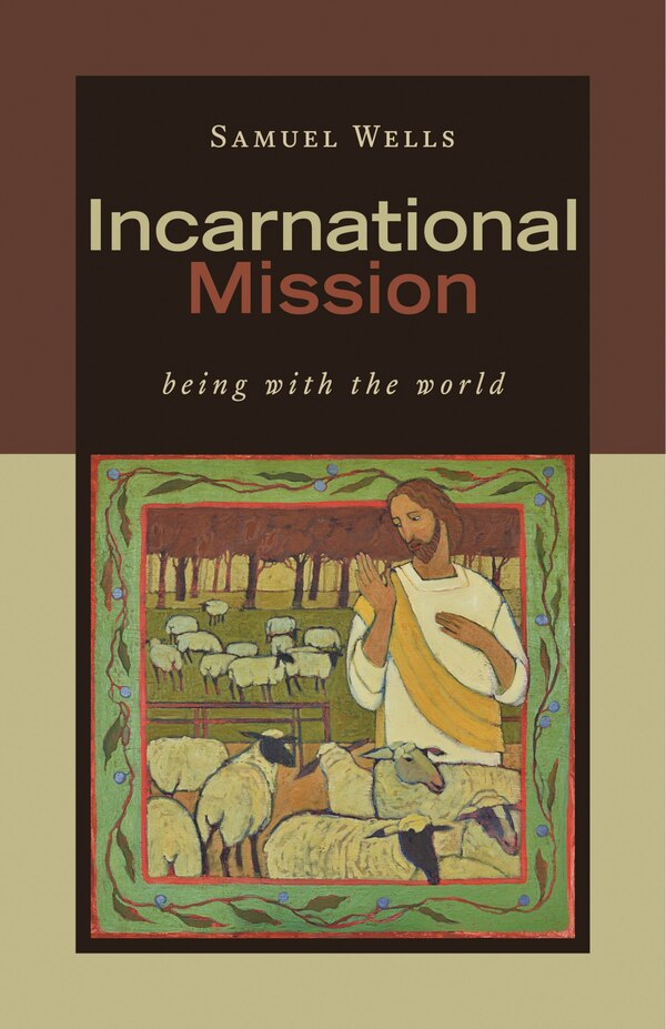 INCARNATIONAL MISSION by Samuel Wells, Paperback | Indigo Chapters