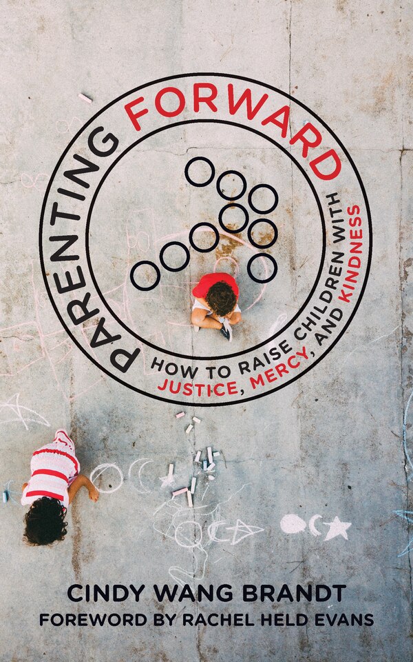 Parenting Forward by Cindy Wang Brandt, Paperback | Indigo Chapters