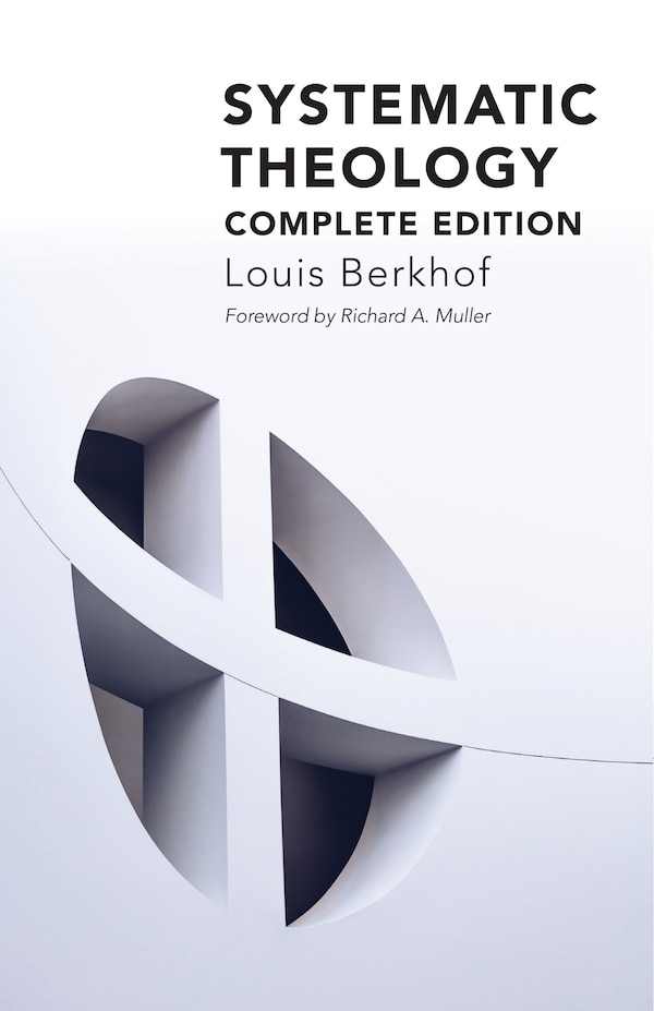 Systematic Theology by Louis Berkhof, Paperback | Indigo Chapters