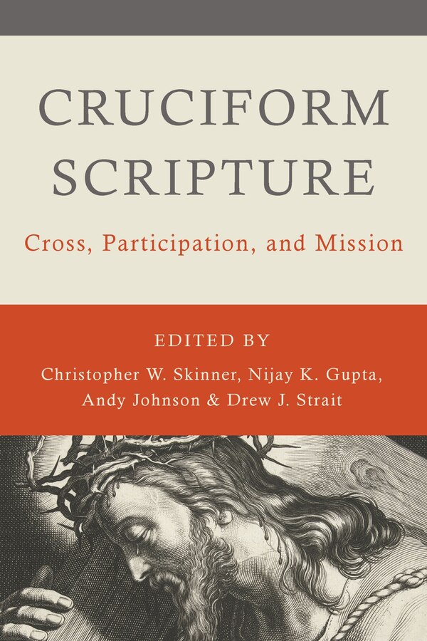 Cruciform Scripture by Christopher W. Skinner, Paperback | Indigo Chapters
