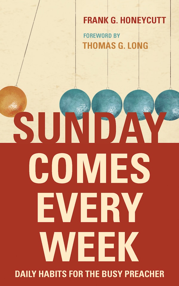 Sunday Comes Every Week by Frank G. Honeycutt, Paperback | Indigo Chapters