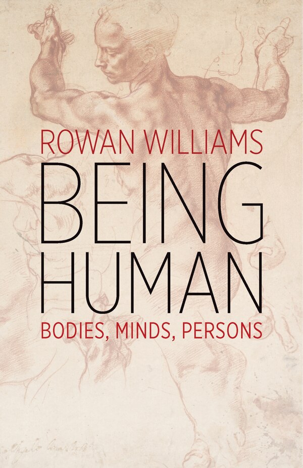 Being Human by Rowan Williams, Paperback | Indigo Chapters