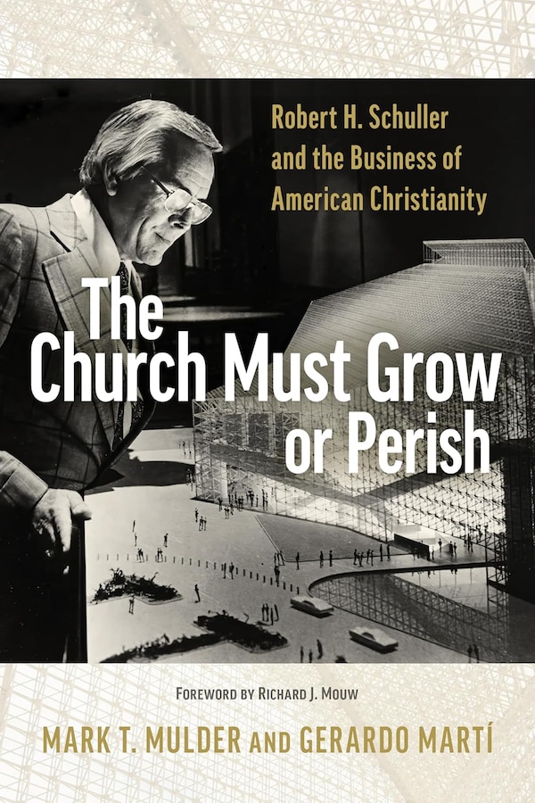 The Church Must Grow or Perish by Mark T. Mulder, Paperback | Indigo Chapters