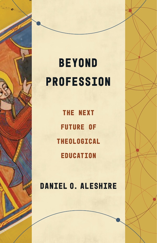 Beyond Profession by Daniel O. Aleshire, Paperback | Indigo Chapters