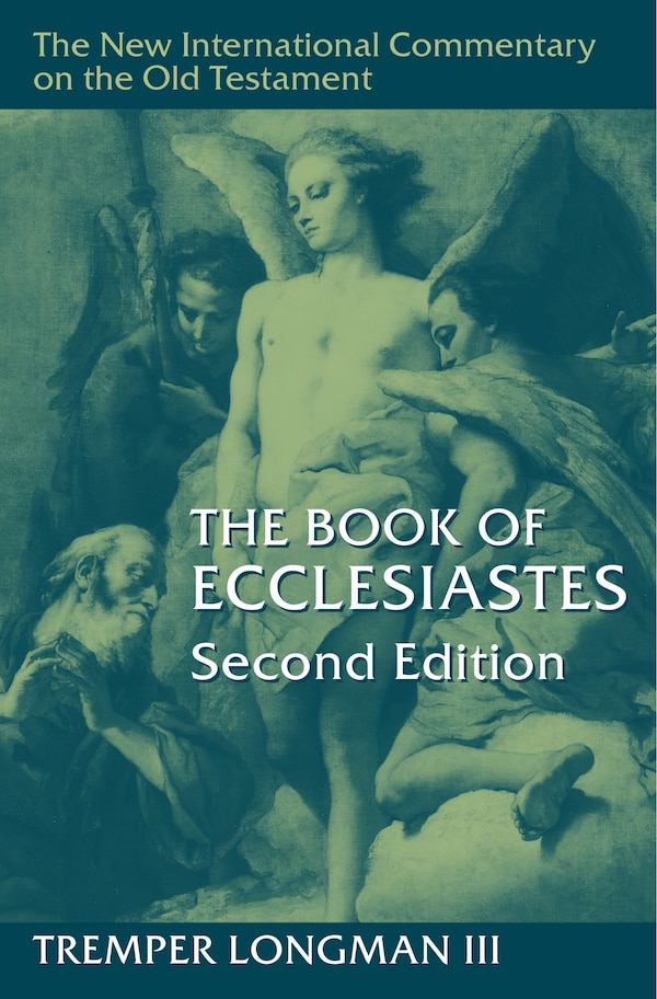 The Book of Ecclesiastes 2nd ed by Tremper Longman, Hardcover | Indigo Chapters