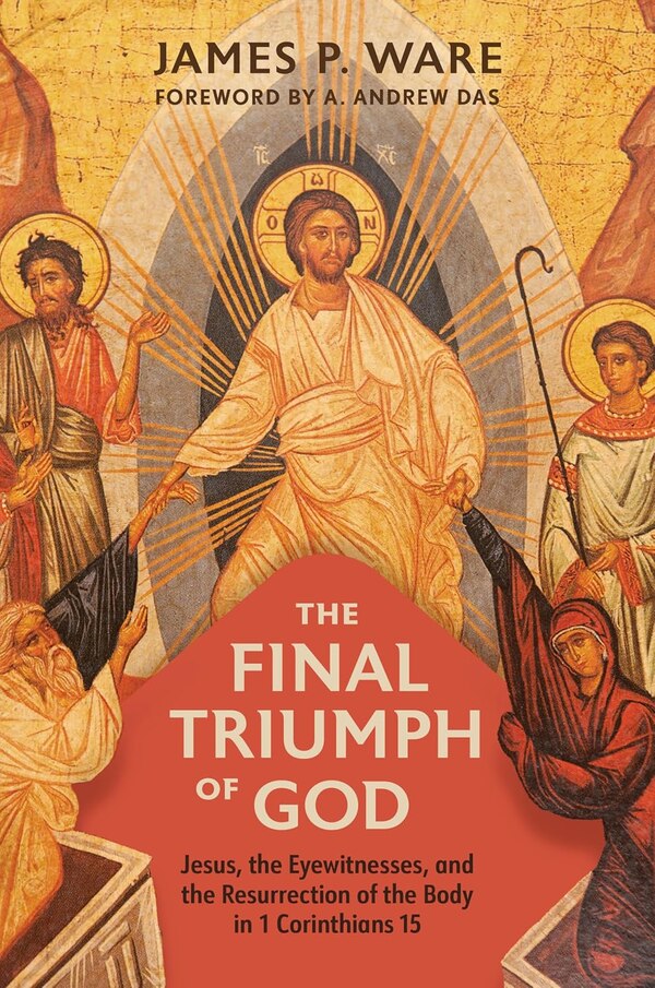 The Final Triumph of God by James P. Ware, Hardcover | Indigo Chapters