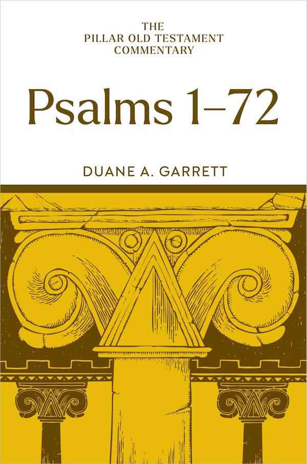 Psalms 1–72 by Duane A. Garrett, Hardcover | Indigo Chapters