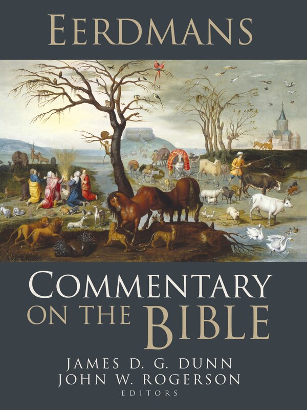 Eerdmans Commentary On The Bible by James D. G. Dunn, Paperback | Indigo Chapters