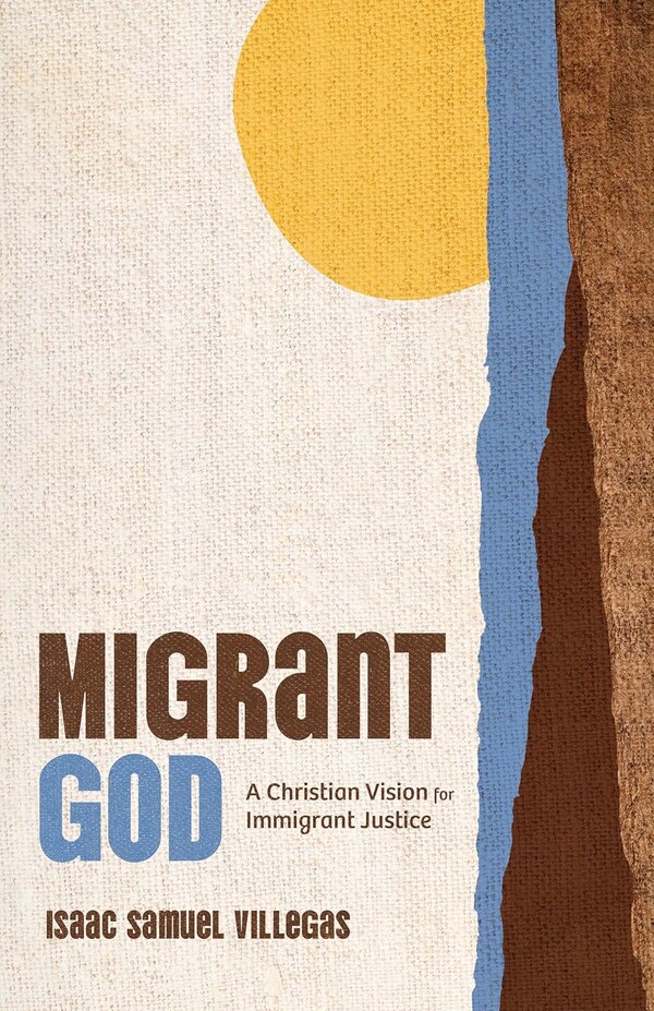 Migrant God by Isaac Samuel Villegas, Paperback | Indigo Chapters