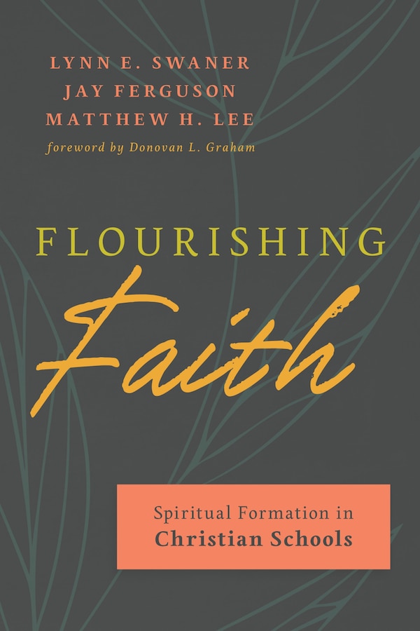 Flourishing Faith by Lynn E. Swaner, Paperback | Indigo Chapters