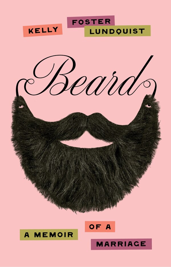 Beard by Kelly Foster Lundquist, Hardcover | Indigo Chapters