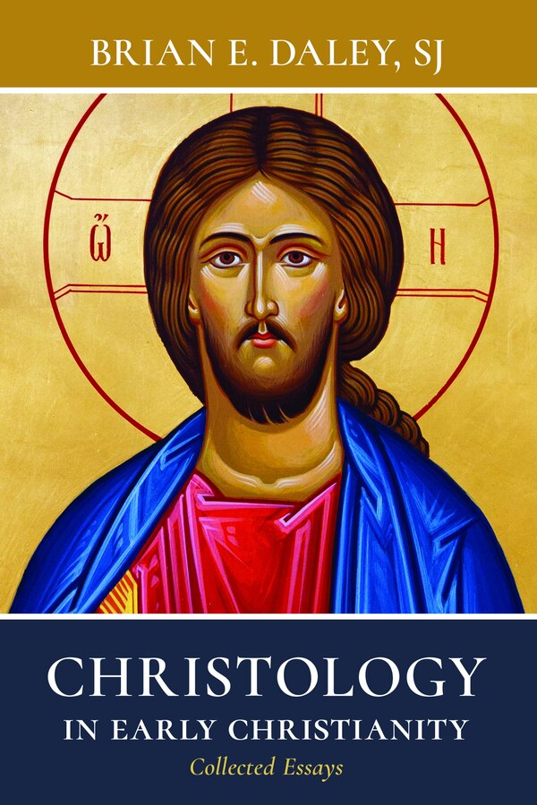Christology in Early Christianity by Brian E. Daley, Paperback | Indigo Chapters