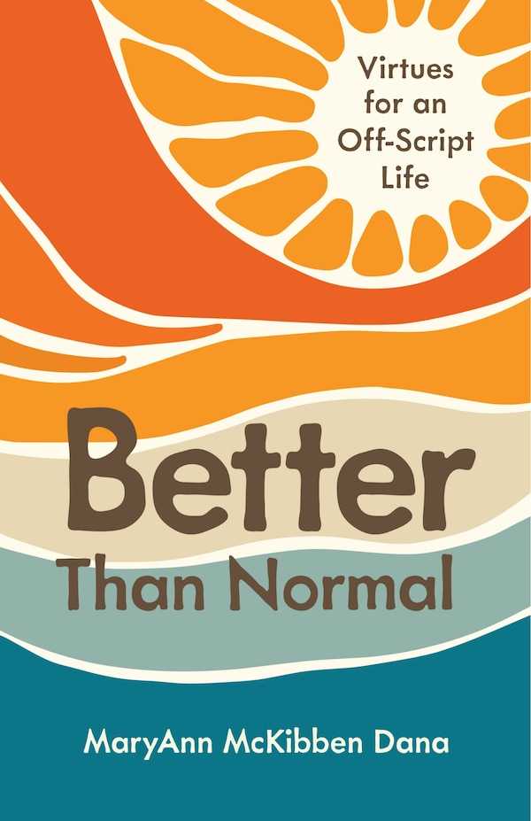 Better Than Normal by MaryAnn McKibben Dana, Paperback | Indigo Chapters