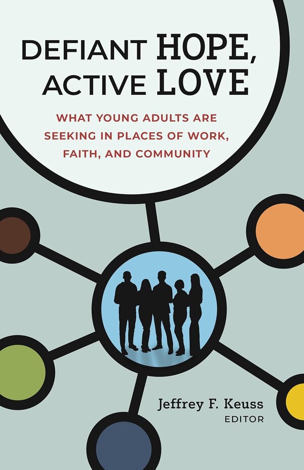 Defiant Hope Active Love by Jeffrey F. Keuss, Paperback | Indigo Chapters