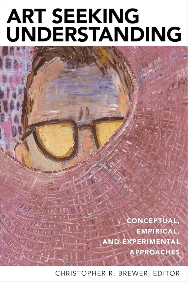 Art Seeking Understanding by Christopher R. Brewer, Paperback | Indigo Chapters