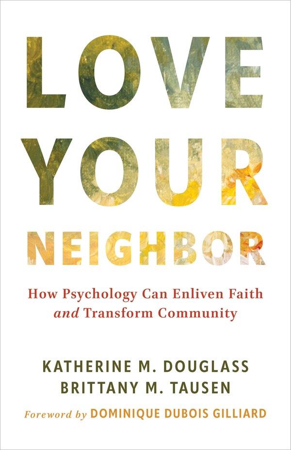 Love Your Neighbor by Katherine M. Douglass, Paperback | Indigo Chapters