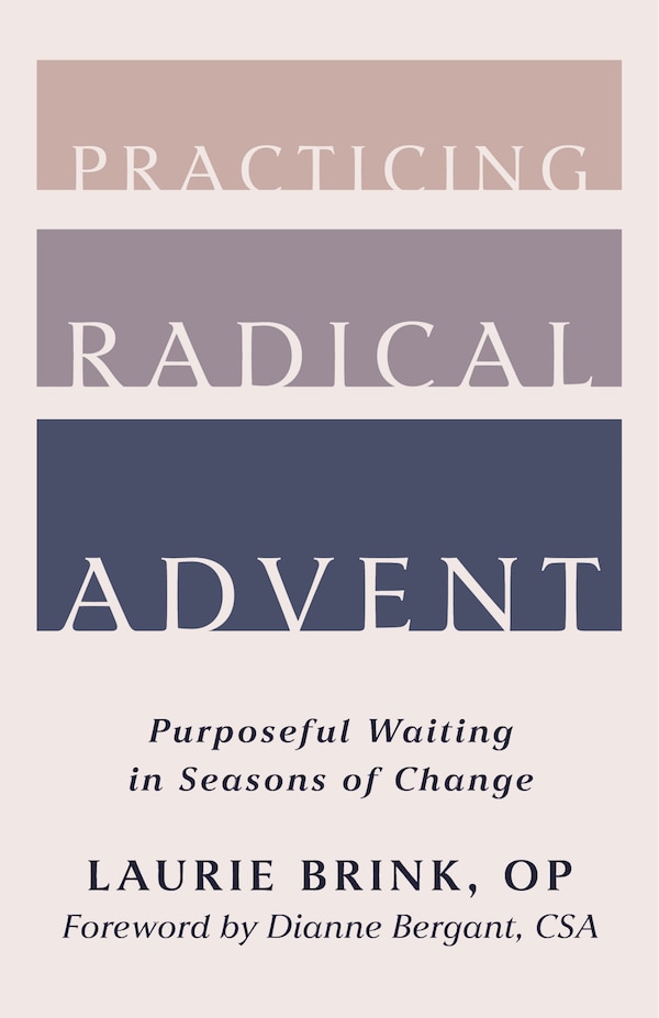 Practicing Radical Advent by Laurie Brink, Paperback | Indigo Chapters