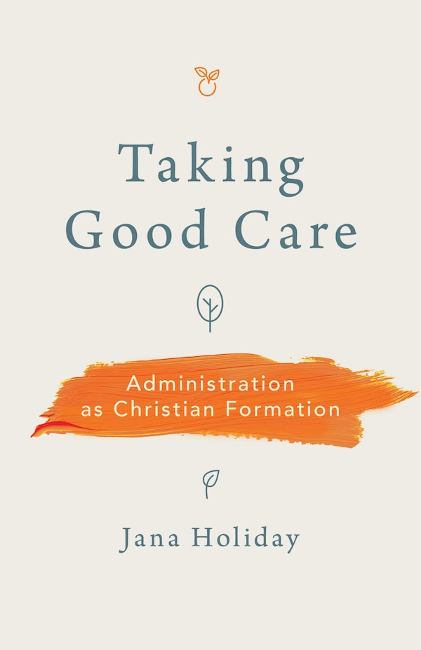 Taking Good Care by Jana Holiday, Paperback | Indigo Chapters