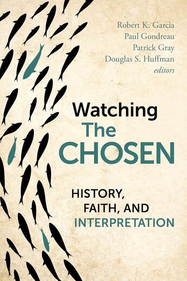 Watching The Chosen by Robert K. Garcia, Paperback | Indigo Chapters