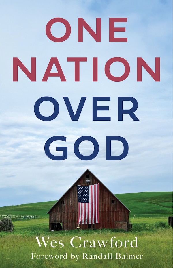 One Nation over God by Wes Crawford, Paperback | Indigo Chapters