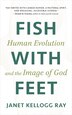 Fish with Feet by Janet Kellogg Ray, Paperback | Indigo Chapters