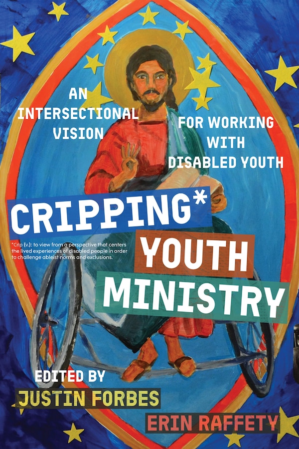 Cripping Youth Ministry by Justin Forbes, Paperback | Indigo Chapters