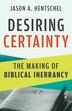 Desiring Certainty by Jason A. Hentschel, Paperback | Indigo Chapters