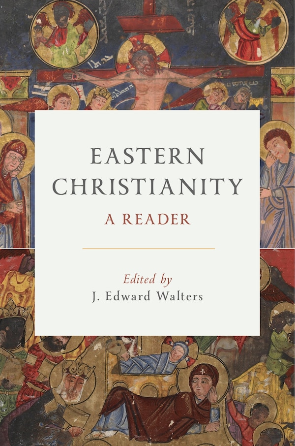 Eastern Christianity by J. Edward Walters, Paperback | Indigo Chapters