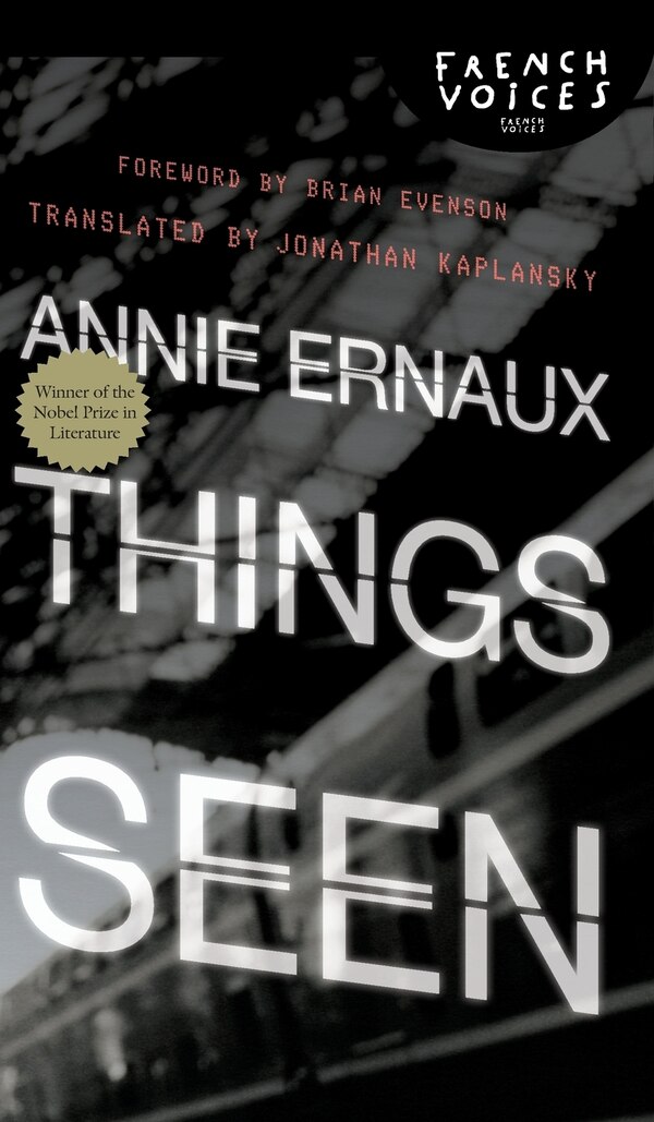 Things Seen by ANNIE ERNAUX, Hardcover | Indigo Chapters