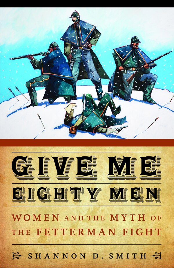 Give Me Eighty Men by Shannon D. Smith, Hardcover | Indigo Chapters