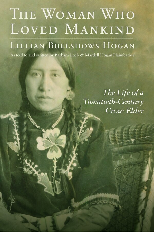 The Woman Who Loved Mankind by Lillian Bullshows Hogan, Hardcover | Indigo Chapters