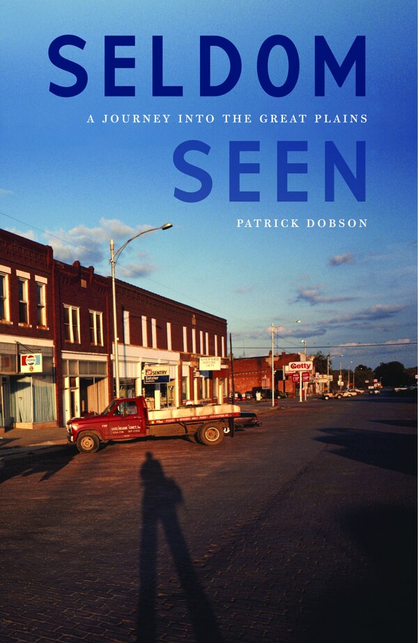 Seldom Seen by Patrick Dobson, Hardcover | Indigo Chapters