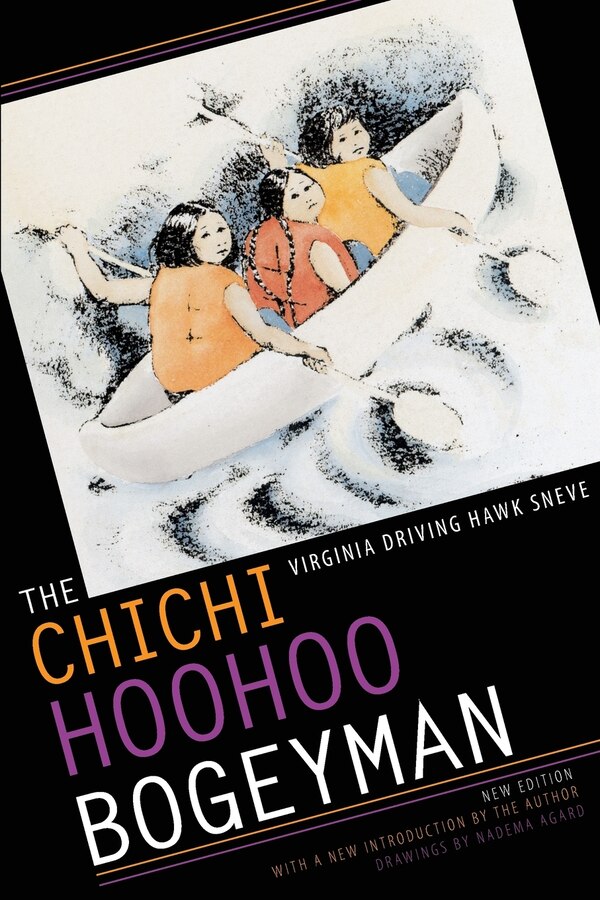 The Chichi Hoohoo Bogeyman by Virginia Driving Hawk Sneve, Paperback | Indigo Chapters