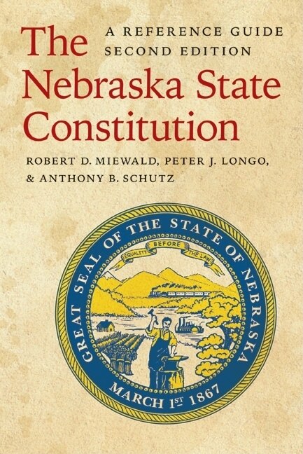 The Nebraska State Constitution by Robert D Miewald, Paperback | Indigo Chapters