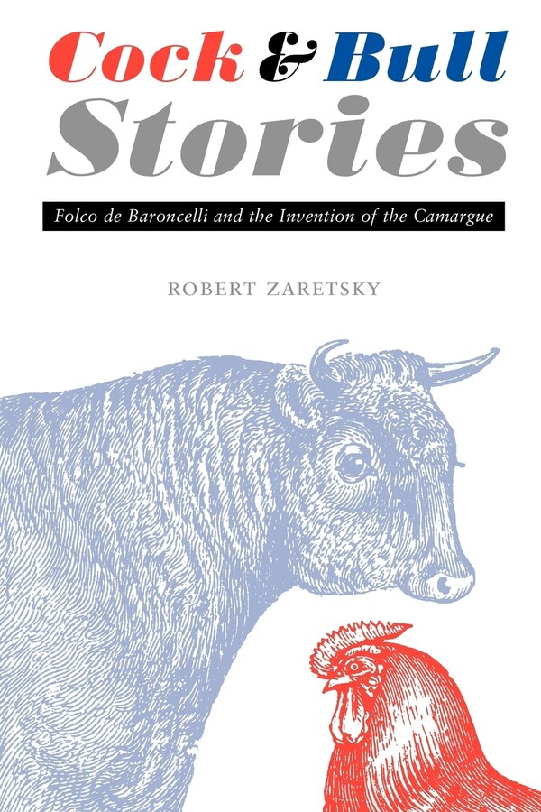 Cock and Bull Stories by Robert Zaretsky, Paperback | Indigo Chapters