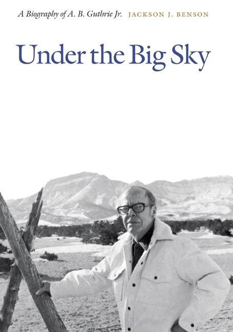 Under the Big Sky by Jackson J. Benson, Hardcover | Indigo Chapters