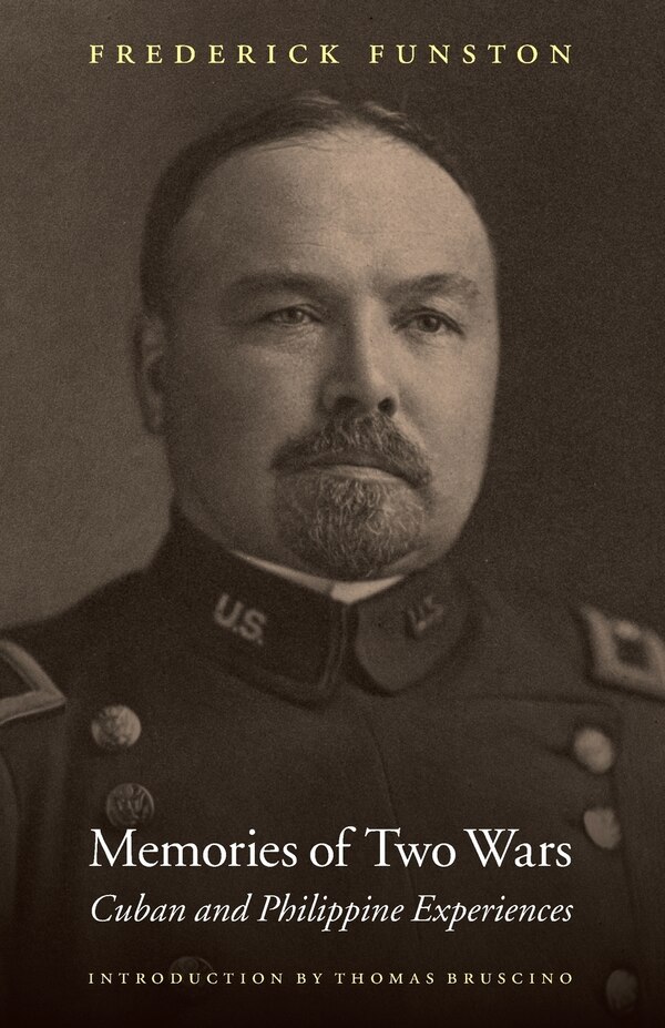 Memories of Two Wars by Frederick Funston, Paperback | Indigo Chapters