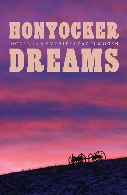 Honyocker Dreams by David Mogen, Hardcover | Indigo Chapters
