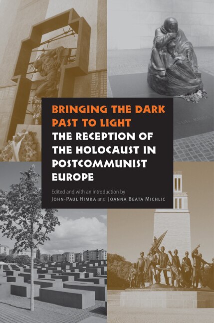 Bringing the Dark Past to Light by John-Paul Himka, Hardcover | Indigo Chapters