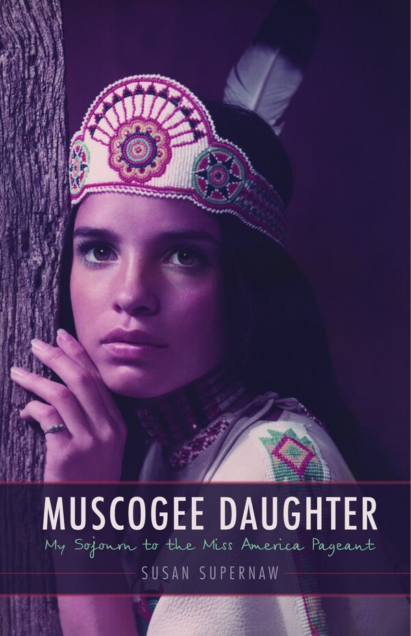 Muscogee Daughter by Susan Supernaw, Hardcover | Indigo Chapters
