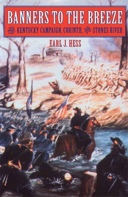 Banners to the Breeze by Earl J. Hess, Paperback | Indigo Chapters