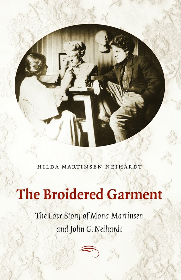 The Broidered Garment by Hilda Martinsen Neihardt, Hardcover | Indigo Chapters