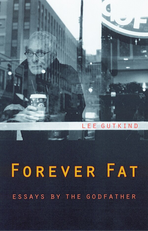 Forever Fat by Lee Gutkind, Paperback | Indigo Chapters