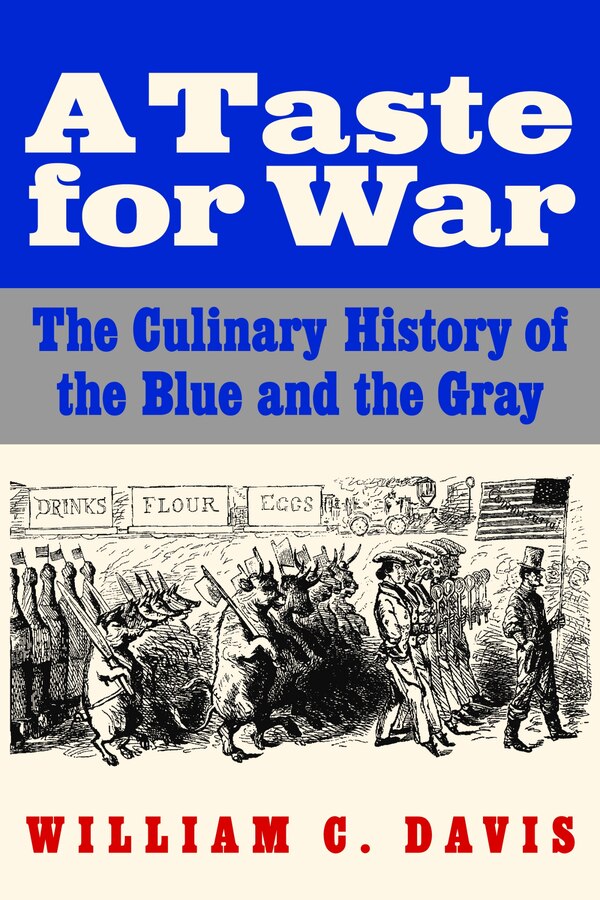 A Taste for War by William C. Davis, Paperback | Indigo Chapters