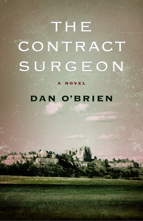 The Contract Surgeon by Dan O'Brien, Paperback | Indigo Chapters