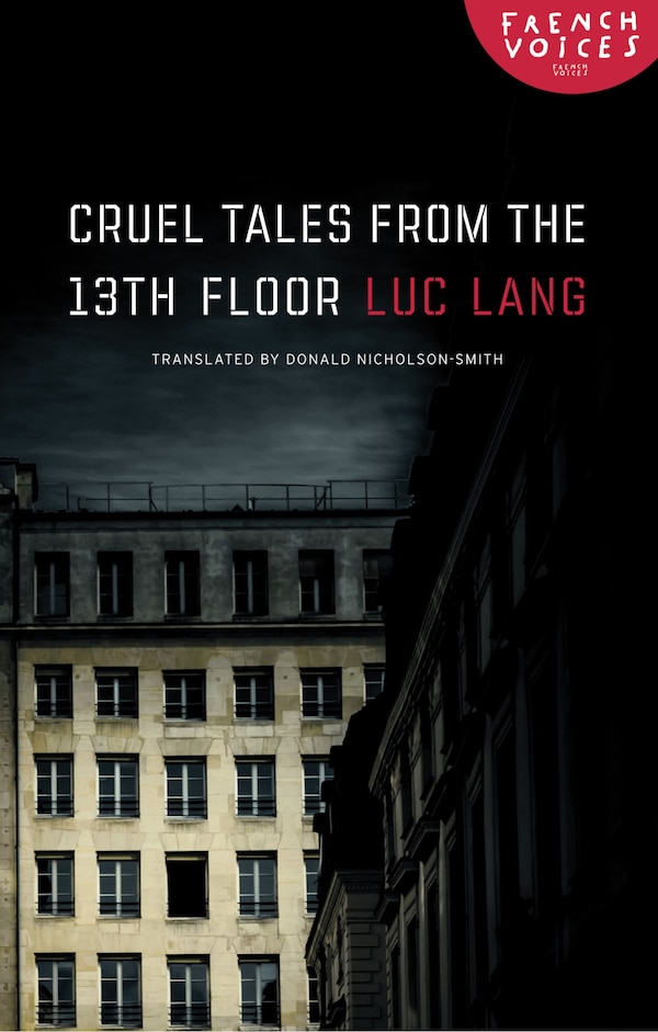 Cruel Tales from the Thirteenth Floor by LUC LANG, Paperback | Indigo Chapters